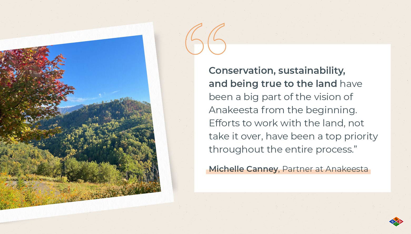 Quote from Michelle Canney about Anakeesta’s history 