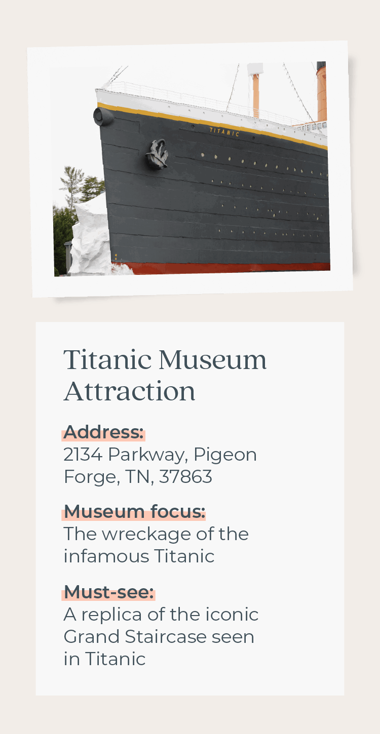 Titanic Museum Attraction with information on its address, museum focus, and must-see attraction.
