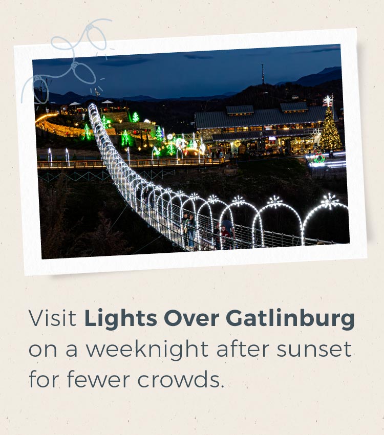 Photo of the Lights Over Gatlinburg with the tip, “Visit Lights Over Gatlinburg on a weeknight after sunset for fewer crowds